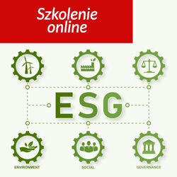 Praktyczne aspekty raportowania ESG. Raportowanie niefinansowe – wymóg prawny, czy element przewagi konkurencyjnej?