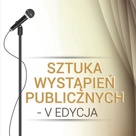 Sztuka wystąpień publicznych -  V Edycja