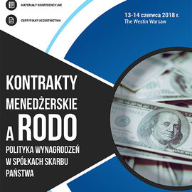 Kontrakty menedżerskie a RODO - polityka wynagrodzeń w spółkach Skarbu Państwa