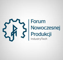 8. Forum Nowoczesnej Produkcji. IndustryTech