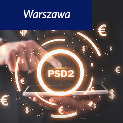 Usługi płatnicze w dyrektywie PSD2: w oczekiwaniu na PSD3 i nadchodzące regulacje cyfrowej gospodarki w UE